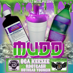 Mudd (feat. HotHead Youngin & rdotcash)