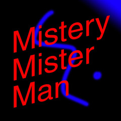 Mystery Mister Man (Instru)