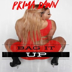 Prima Dawn - "BAG IT UP" NEW MUSIC  [[2021 January]]