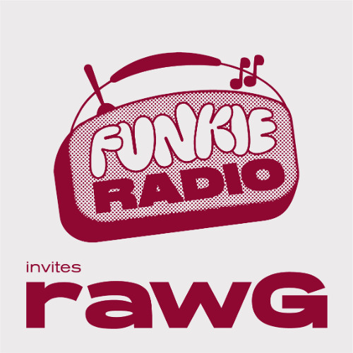 Funkie Radio #27 invites rawG