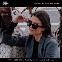Luminous w/ Dolça van Leeuwen - 10.12.25