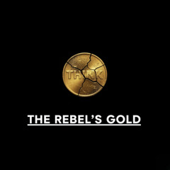 THE REBEL'S GOLD