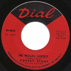 Cherry Stone - "He Walks Softly"
