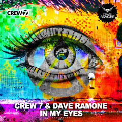 Crew 7 & Dave Ramone - In My Eyes