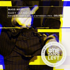 Mass Medel - Baby Gangster (Francis Davila Remix)