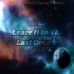 Leave it In the last Decade