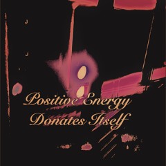 Positive energy donates itself