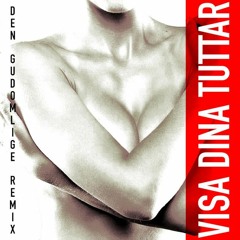 Nikotinhora - Visa Dina Tuttar (Remix)
