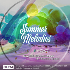 Summer Melodies on DI.FM - May 2025 with myni8hte (Summer Melody 7th Anniversary Special)