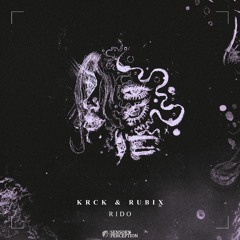 KRCK & Rubix - Rido