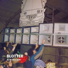 Blotter - Acid Rocker (FREE DOWNLOAD)