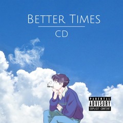 Better Times - CD Reference Track Demo