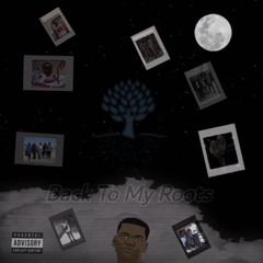 Back To My Roots (pt.1)