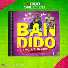 BANDIDO X AMANECE "Intro Yeah" - Anuel, Myke Towers & Juhn (MARIO SALCEDO DJ EXCLUSIVE MASHUP)