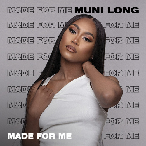 Stream Made For Me by Muni Long | Listen online for free on SoundCloud