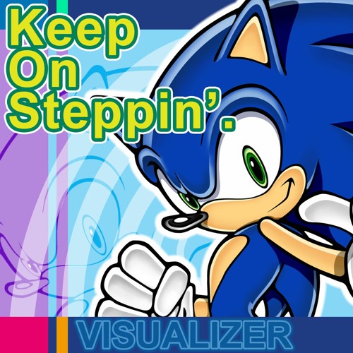 Keep On Steppin'