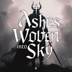 01 Ashes Woven into Sky
