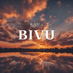 BIVU (Original Mix) - RAHA
