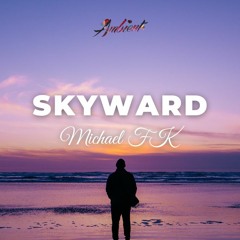 Michael FK - Skyward