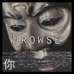 Drowse