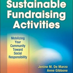 [DOWNLOAD]PDF Healthy and Sustainable Fundraising Activities: Mobilizing Your Community