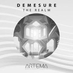 Demesure - The Realm (Original Mix) (ARTEMA RECORDINGS)