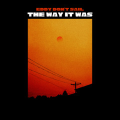 The Way It Was (Free Download)