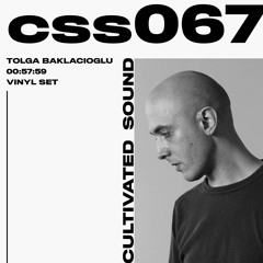 Cultivated Sound Sessions - CSS067: Tolga Baklacioglu