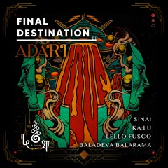 Adari • Final Destination • kośa