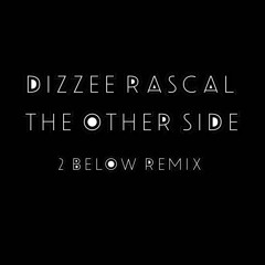 The Other Side (2 Below Remix)