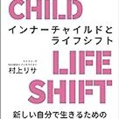 Read B.O.O.K (Award Finalists) Life Shift with Inner Child: 4 Self-coaching Steps to Be a
