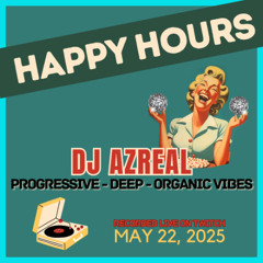 2025-05-22_Happy Hours - AZREAL