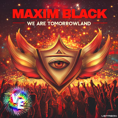MAXIM BLACK - We Are Tomorrowland (Instrumental Version) [Viva Electronica Music]