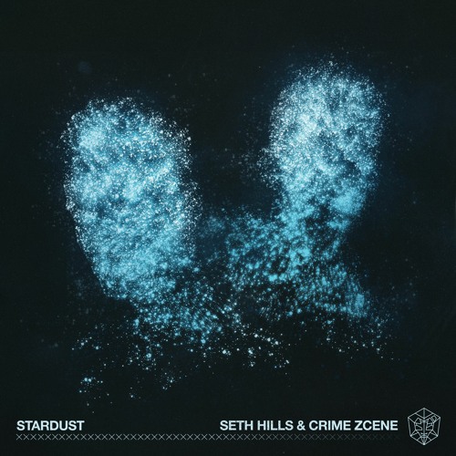 Seth Hills & Crime Zcene - Stardust