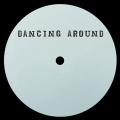 Dancing Around