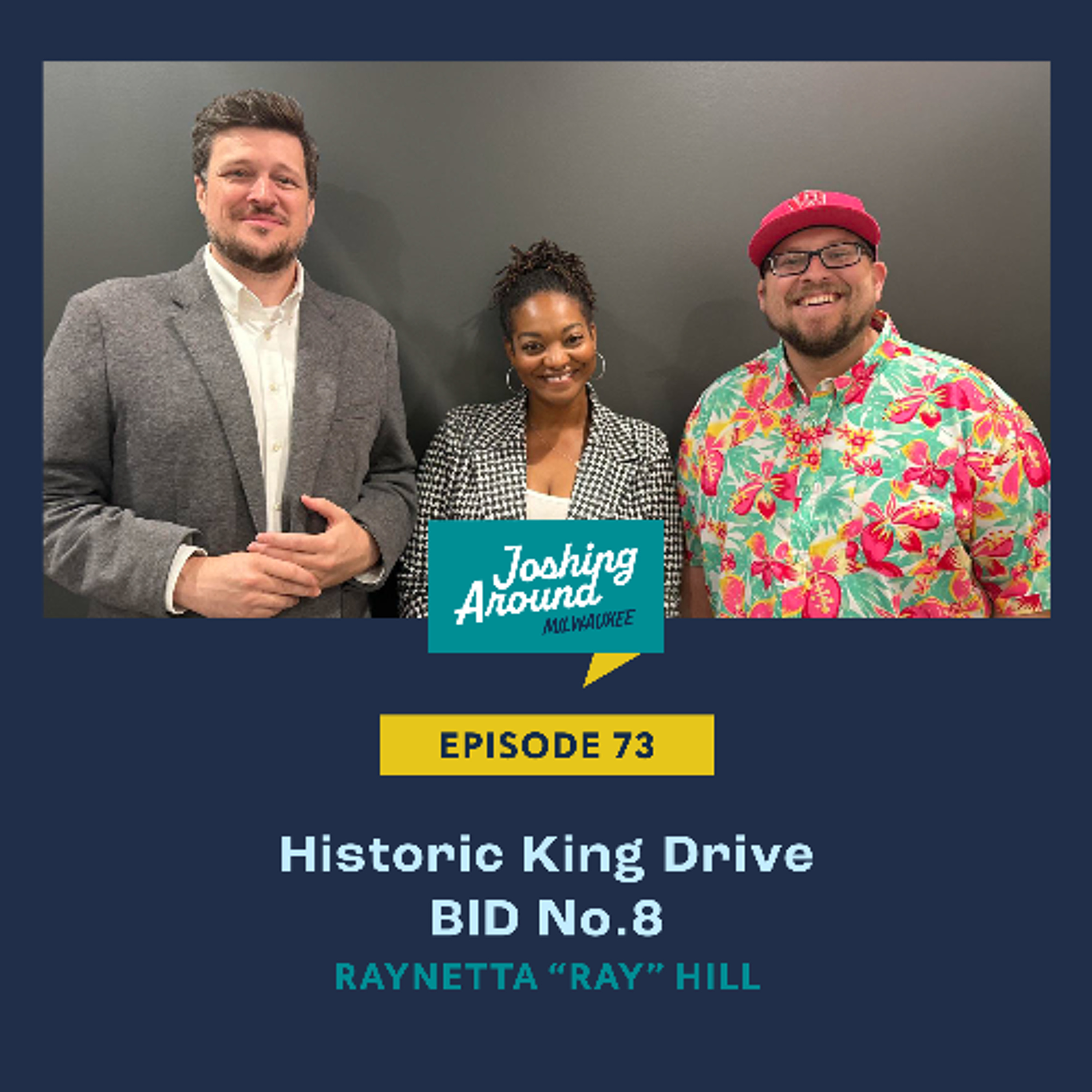 Historic King Drive Business Improvement District 8 - Joshing Around Milwaukee (Episode 73) episode artwork