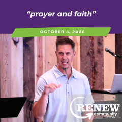 October 5, 2025 "Prayer And Faith"