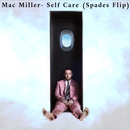 Mac miller self care spades flip by spades free download on toneden