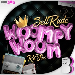 SellRude - Woompy Woom (ReFix)