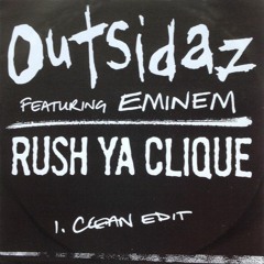 Outsidaz - Rush Ya Clique (feat. Eminem) (Original)