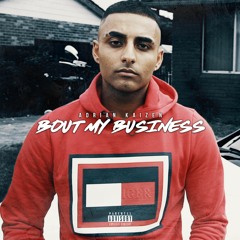 Bout My Business