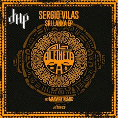 FULL PREMIERE : Sergio Vilas - Sri Lanka (Marway Remix) [Aletheia Recordings]