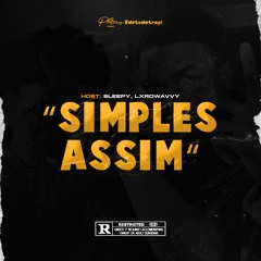 “Simples Assim“ Ft. LXRDWAVVY(Prod. Prodsomza)