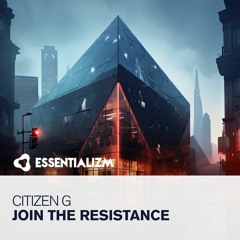 Citizen G - Join The Resistance