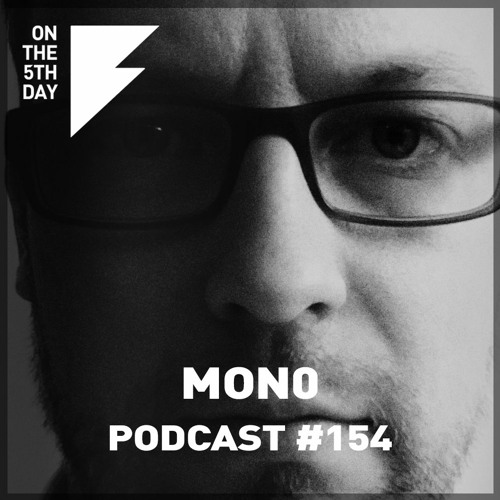 On the 5th Day Podcast #154 - Mon0
