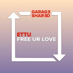 ettu - Free Ur Love