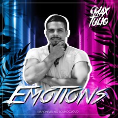 Set Mix Emotions Dj Max Tulio