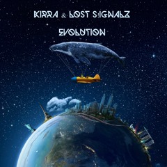 Kirra & Lost Sgnalz - Evolution