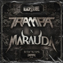 Trampa & Marauda - Ruckus (CHOPPAZ House Flip)
