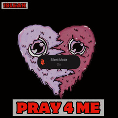 pray 4 me